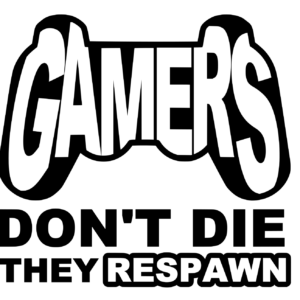 'Gamers Dont Die They Respawn' Sticker