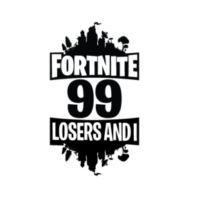Fortnite '99 losers and I' Sticker