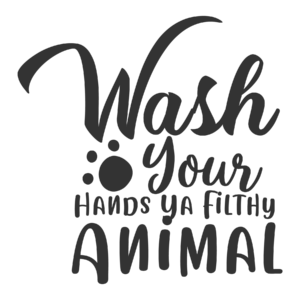 'Wash your hands your filthy animal' Sticker