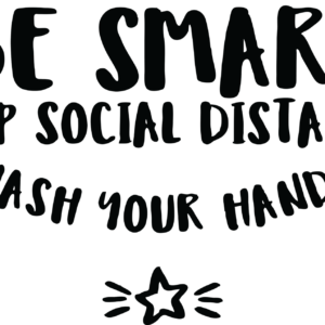 'Be Smart, Keep Social Distance, Wash Your Hands' Sticker