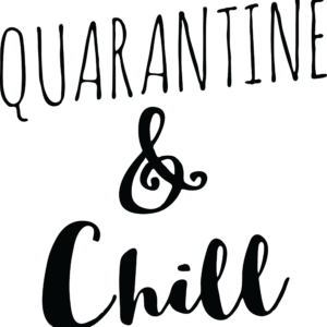 'Quarantine and Chill' Sticker